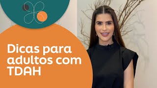 DICAS PARA ADULTOS COM TDAH | Dra. Simone Matos Rosolem