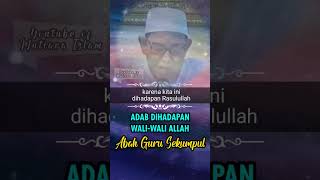 Adab di Hadapan Wali Wali Allah - Abah Guru Sekumpul #shorts