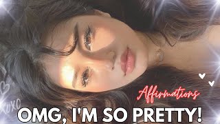 OMG, I'm so PRETTY! | self concept affirmations | law of assumption