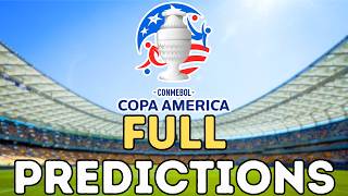 My 2024 Copa America Predictions