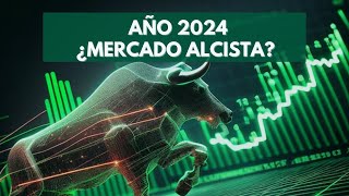 Se viene un Mercado Alcista (Bull Market) para el año 2024