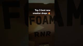 Top 3 best new sneaker drops 🔥 #sneakers #shoes #sneakerhead