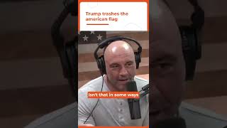 Unbelievable! Trump's Outrageous Act on the American Flag! 😱 😱| Joe Rogan Podcast