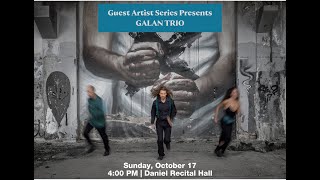 Guest Artist Series: Galan Trio