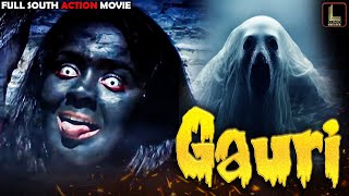 Gauri | South Action Suspense Action Full Hindi Dubbed Movie | Superhit Action Movie