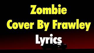 zombie cover by frawley lyrics