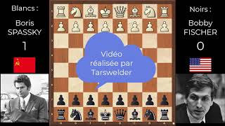 Le match du siècle. Fischer contre Spassky. Parties 2 et 3.