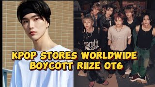 KPOP STORES WORLDWIDE AND INTERNATIONAL FANS BOYCOTT RIIZE OT6 #KPOP #riize