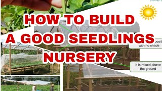 HOW TO BUILD GOOD SEEDLINGS NURSERY