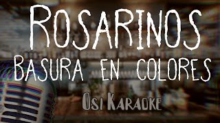 KARAOKE (Rosarinos - Basura en colores)