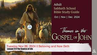 Tuesday Nov 26, 2024 ll Believing and New Birth