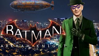 Riddlers and Airships | Batman Arkham Knight Part 8