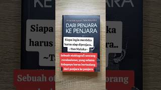 Buku Biografi: DARI PENJARA KE PENJARA, siapa ingin merdeka harus siap dipenjara- Tan Malaka