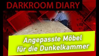 📷  Analoge Fotografie - Möbel für die Dunkelkammer - Darkroom Diary - S1E5