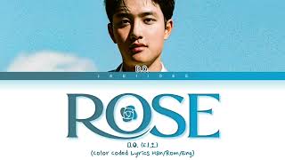 D.O. (디오) - 'ROSE' (Color Coded Lyrics Han/Rom/Eng/가사)