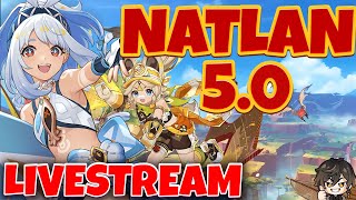 5.0 Natlan Live! Daily Stuff / 1 More Week Until Kinich / Artifact Farming | Genshin Impact