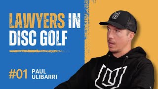 Why a Law Firm that Specializes in Disc Golf? | With Paul Ulibarri