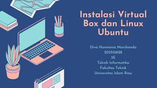 INSTALASI VIRTUAL BOX DAN LINUX UBUNTU