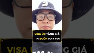 Visa Úc đã khó giờ lại còn tăng giá, nên buồn hay vui đây ? #duhocuc #haouc #trend #australia