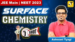 Surface Chemistry In One Shot|DAD-JEE|Pakka Selection Hoga|JEE-23|Ashwani Tyagi