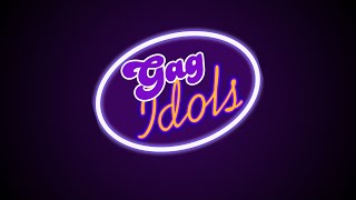 Gag Idols - week 1