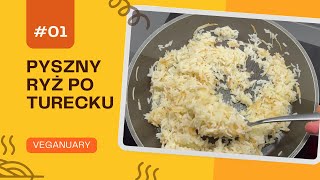 Najlepszy jaki jadłam smażony ryż po turecku - Pirinç Pilavı // veganuary //