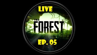 The Forest Ep 5 [LIVE]