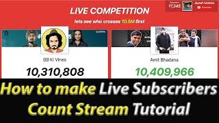 How to make Live Subscriber Count like BB Ki Vines Vs Amit Bhadana