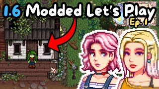 Juggling Cuties Left and Right || Stardew Valley 1.6 Modded Let's Play Ep. 1