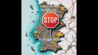 Nueva ley de inmigración de Portugal 2024, Portugal cierra fronteras libres.