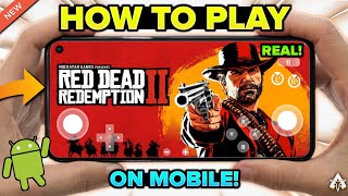 *NEW* HOW TO PLAY RED DEAD REDEMPTION 2 ON ANDROID | RDR 2 MOBILE GAMEPLAY!