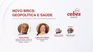 Novo Brics: geopolítica e saúde