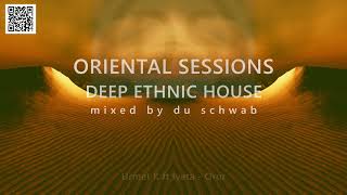 DEEP ETHNIC HOUSE - ORIENTAL SESSIONS 01 by Du Schwab