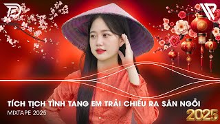 Tích Tịch Tình Tang Em Trải Chiếu Ra Sân Ngồi Remix