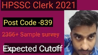 HPSSC Clerk 2021 Expected Cutoff 2021 || Hpssc Clerk 2021 || Post code 839