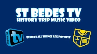 St Bedes TV | History 2013 Music Video