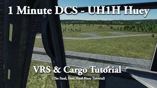 1 Minute DCS - UH-1H Huey - VRS & Cargo Tutorial