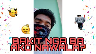 BAKIT NGA BA AKO NAWALA? PLUS GIVEAWAY