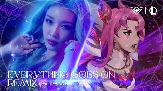 [30분 반복] Everything Goes On - KR remix (feat. 청하) | 2022 별 수호자 테마곡