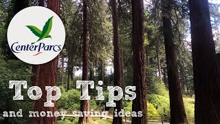 Center Parcs Top Tips 🌲