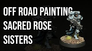 How to Paint Sacred Rose Order | Sisters of Battle