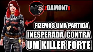 Fizemos Uma Partida Inesperada Contra Um Killer Forte Feat. Zdamon7x