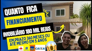 📌 QUANTO FICA O MEU FINANCIAMENTO IMOBILIÁRIO 180 MIL EM PRAZO DE 5 ANOS OU 360 MESES?? 2022