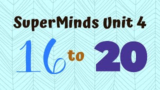 Super Minds Unit 4 Lunchtime Ep. 7: Number 16 to 20