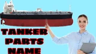 Tanker Ship Basic Parts Names|Vessel Comman Parts Name with pictures|Basic Parts Of Tanker Ship