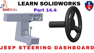 14.4| Steering| Dashboard| Jeep| 3D model| learn Solidworks| Solidworks| 2021 calendar