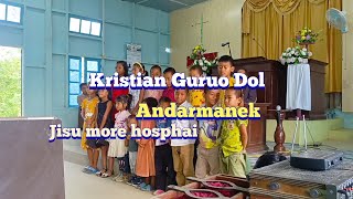 Jisu more hosphai||Kristian Guruo Dol, Andarmanek