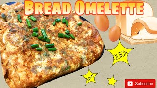 Bread Omelette *QUICK RECIPE*