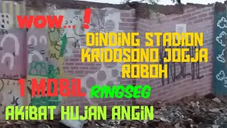 Tembok Stadion Kridosono Jogja Roboh