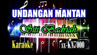 Siti Badriah - Undangan Mantan [Karaoke] | sx-KN7000